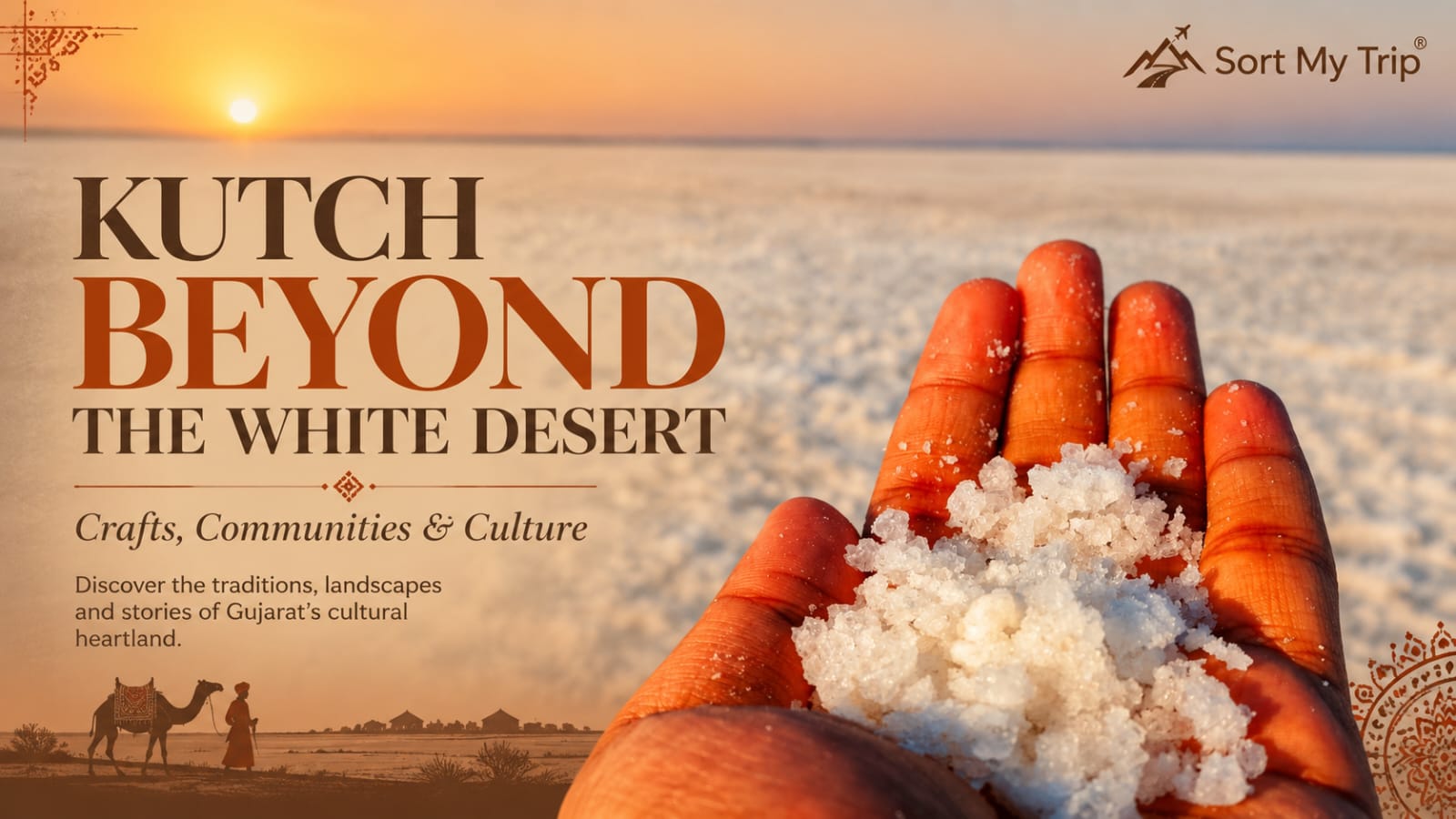 Kutch Beyond the White Desert: Crafts, Communities and Culture